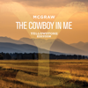 The Cowboy In Me (Yellowstone Edition) - Tim McGraw