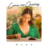 Stream & download Como Me Quieras - Single