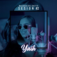 Que me quieras (MDG Music Session #2) - Single - Melodias del ghetto & Yaih