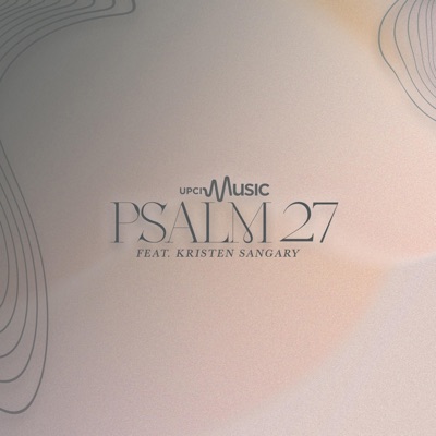 Psalm 27 (feat. Kristen Sangary) - Single