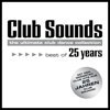 Verschiedene Interpret:innen - Club Sounds - Best Of 25 Years Grafik