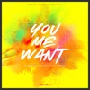 You Me Want (feat. Million Stylze & MENJU) - Single