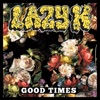 Good Times - Single