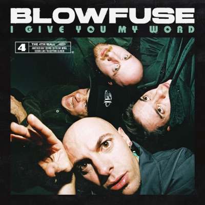 I Give You My Word - Blowfuse