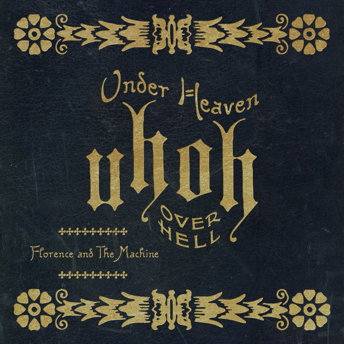  Under Heaven Over Hell De Florence The Machine En Apple Music