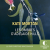 Les ombres d'Adelaïde Hills - Kate Morton