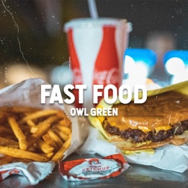 Fast Food & Pre Rolls (feat. k.l.u) Owl Green