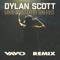 Good Times Go by Too Fast (VAVO Remix) - Dylan Scott lyrics