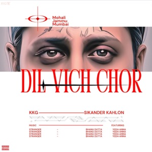 Dil vich chor (feat. Bhanu Dutta & YEDA ANNA)