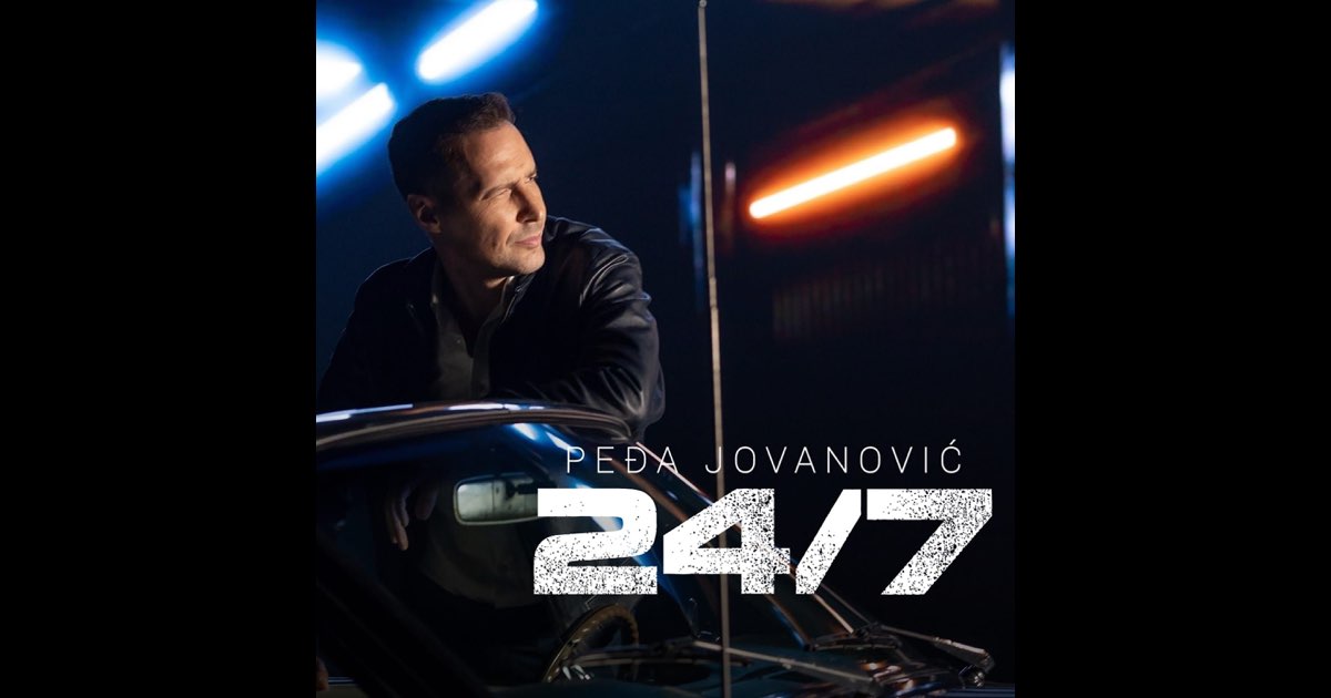 24/7 - Pedja Jovanovic