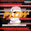 WESTSIDE FLOW (feat. ProdByKyzer & VI$h) - Single