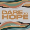 Dare to Hope - Single, 2023