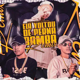 Ela Voltou de Perna Bamba Remix (feat. Love Funk) by Gabb MC, Dj Pikeno Mpc & MC Guh SR song reviws