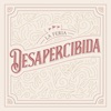 Desapercibida - Single