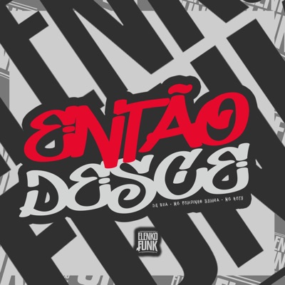 Então Desce - Single