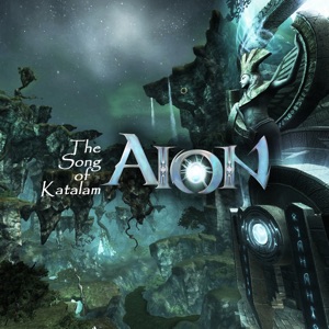 The Song of Katalam (Aion Original Soundtrack)
