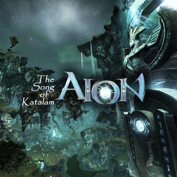 The Song of Katalam (Aion Original Soundtrack)