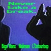 Biga Ranx - Never Take