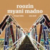 Roozin / Myani Madno - Single