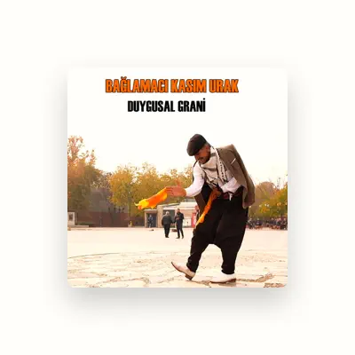 Listen to Bağlamacı Kasım Urak, watch music videos, read bio, see tour dates & more!