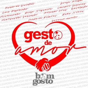 Gesto de Amor (feat. Arlindo Cruz, Jorge Aragão, Diogo Nogueira, Mumuzinho, Xande de Pilares, Zeca Pagodinho, Fundo de Quintal, Grupo Revelação, Anderson Leonardo, Leandro Sapucahy, Dudu Nobre & Bruno Cardoso)