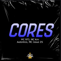 Cores (feat. Mc Josue Zs) - Single - MC RF3 & MC Km Autentico