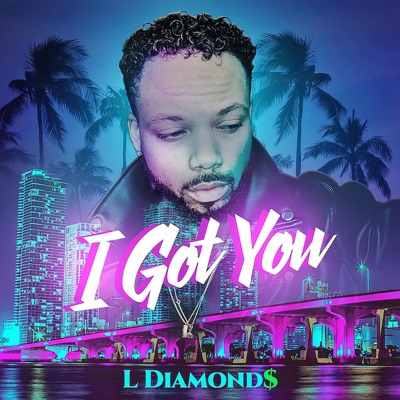I Got You (feat. suirad Marquel) - Single