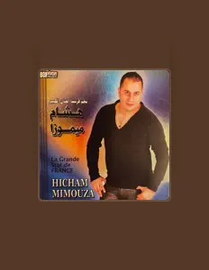 收听 Hicham Mimouza、观看音乐视频、阅读小传、查看巡演日期等 ！