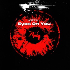 Eyes On You Mizzal