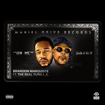 On Me (feat. The Real Yung LA) - Single