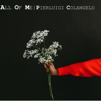 All of Me - Single - Pierluigi Colangelo