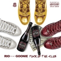 Fuck up the club (feat. Goonie) - Single - Rio_chasenbands