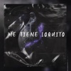 me tiene loquito (feat. pokajontas & bohy style) - Single