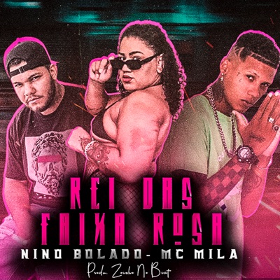 Rei das Faixa Rosa (feat. Zoinho no Beat) - Single