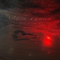 Vicio (feat. RKE & Cristóbal) [Remix] - Single - J.montiel & Abilio el ingeniero
