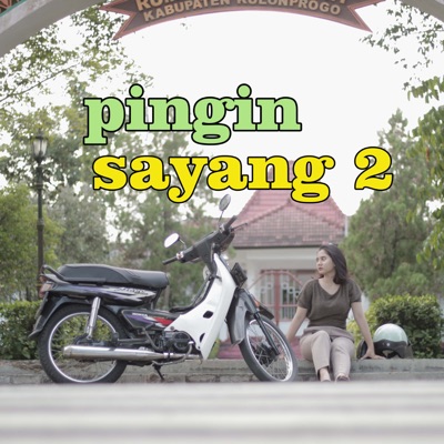 pingin sayang 2 - Single