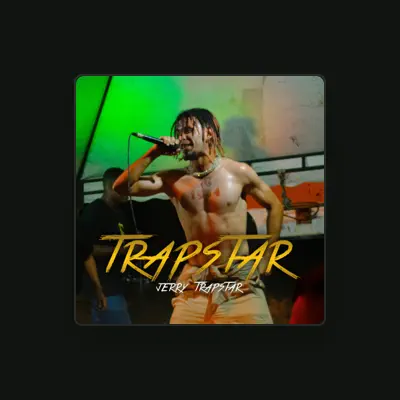 Listen to Jerry Trapstar, watch music videos, read bio, see tour dates & more!