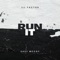 Run it (feat. Easy Mccoy) - Ill Factor lyrics