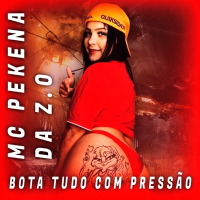 Bota Tudo Com Pressão - Single