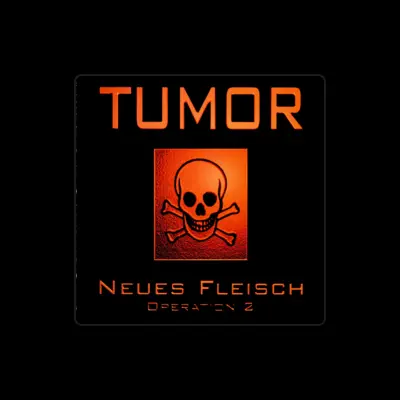 Listen to Tumor, watch music videos, read bio, see tour dates & more!
