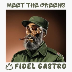 Fidel Gastro (feat. Blazy Green & Mad1ne)