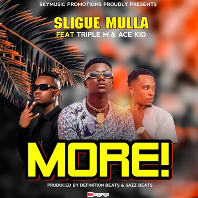 Slique Mulla More (feat. Triple M & Ace kid) - Single