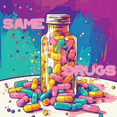 Same Drugs - Single