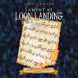 Lament at Loon Landing: Secrets and Scrabble, Book 6  (Unabridged)
