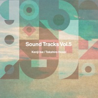 Kenji Ise  Takahiro HosaiSound Tracks Vol.5