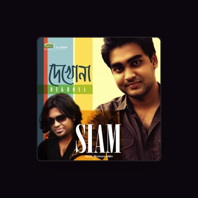 Listen to Siam Hossain, watch music videos, read bio, see tour dates & more!