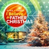 I Believe in Father Christmas - Single