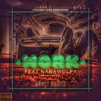 WORK (feat. Nanawolfy) - Single - Suwit Poizin