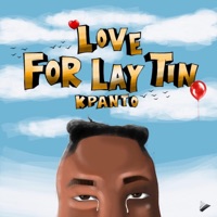 Love For Lay Tin - Single - Kpanto