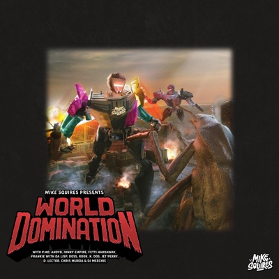 World Domination (feat. Jonny Empire, Fetti Hardaway, Frankie With Da Lisp, Doss, Rook Director, K Dos, Jet Perry, D. Lector, Chris Murda & DJ Meechie) - Single